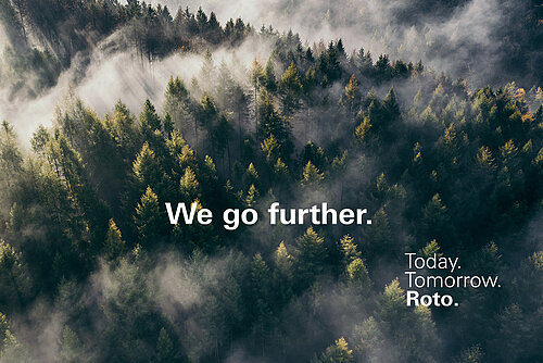 Foggy forest with text: We go further. Today, tomorrow, Roto